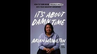 It's About Damn Time by Arlan Hamilton: Business Book Club