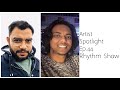 Artist spotlight podcast ep44 with nilanjan ghosh feat rhythm shaw