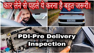 Full and Detailed explanation of PDI.🔥 Must watch before buying a car.🚘