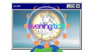 evening tide feat. GUMI