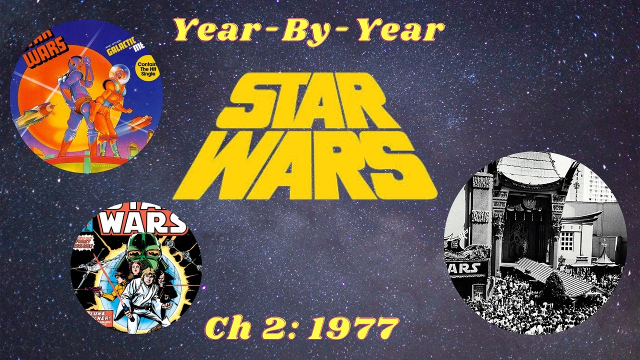 STAR WARS in 1977 - What Happened? Year-By-Year Look at the