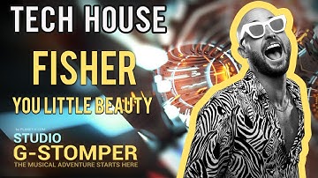 Fisher - You Little Beauty (Remake) | G-Stomper Studio