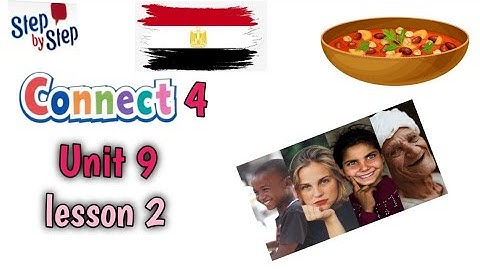 كونكت رابعة إبتدائى || الترم التانى || الوحده التاسعة  الدرس الثانى || connect 4 unit 9 lesson 2