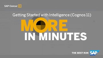 More in Minutes: How to Get Started with Intelligence Using Cognos 11 (Reporting Series)