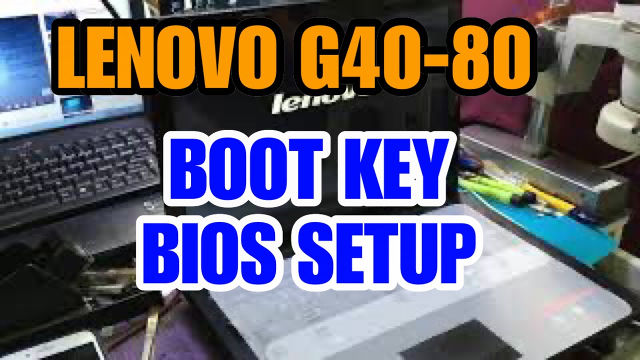 Lenovo G40-80 Boot Menu Key Bios Setup - Youtube