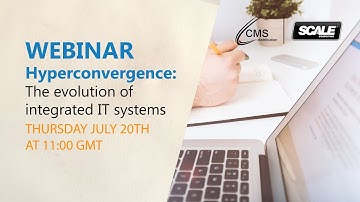 Scale Computing Webinar: Hyperconvergence - The evolution of integrated IT systems