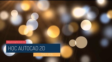 #11 Quản lý nét vẽ bằng layer