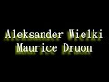 Aleksander Wielki - Maurice Druon | 1/2 Audiobook PL