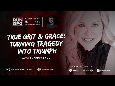 Amberly Lago: True Grit & Grace: Turning Tragedy Into Triumph ...