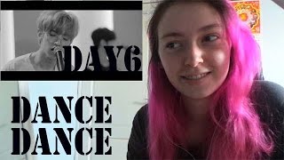 DAY6 - DANCE DANCE MV Reaction [LET'S DANCE]