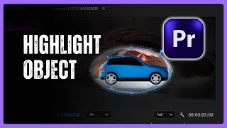 How to Highlight an Object in Premiere Pro with Lumetri Color