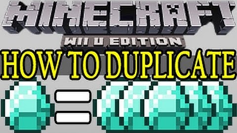 Minecraft Wii U Unlimited / Infinite DIAMONDS Duplication Glitch Tutorial - How to Duplicate