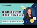 An Introduction to Product Management (with Megan Mulholland)