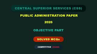 CSS 2026 Public Administration Paper Solved MCQs | Objective Part