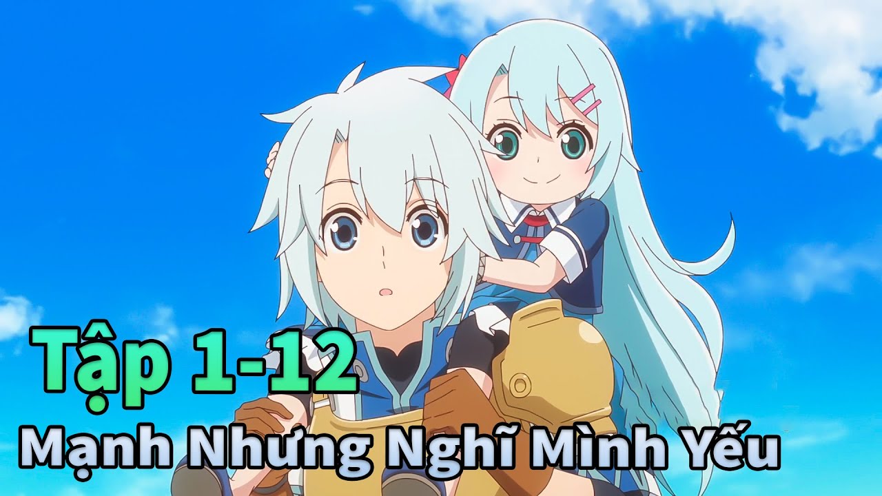 ANIME THÁNG 6 | Cậu Bé Quái Vật Nhưng Lại Nghĩ Mình Phế Tập 1-12 | Mèo Gầy Review