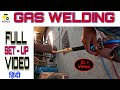 GAS WELDING Set Up work || गैस वेल्डिंग करने से पहले ये करना है जरूर || स्टेप बाई स्टेप पूरा देखो ||