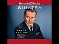 Sinatra: The Chairman by James Kaplan | Free Audiobook