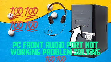 How To Solve PC Front Audio Port NOT Working problem Solve on Windows 10 💯💯💯 | Myself Dachu