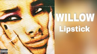 WILLOW – Lipstick (Lyric Video)