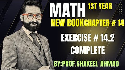 1st year New book Chapter 14 Exercise 14.2 Complete