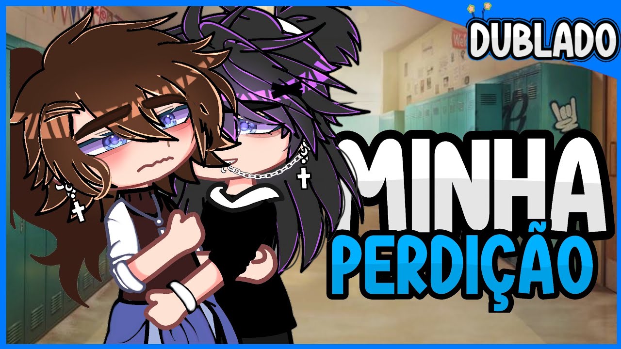 🏳️‍🌈 VOCÊ É MINHA PERDIÇÃO 2 🥵{ DUBLADO } Mini Filme - Gacha