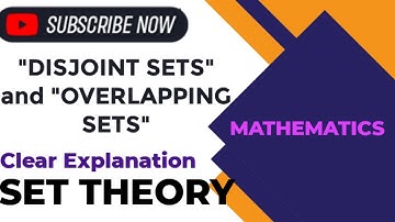 Disjoint Sets vs Overlapping Sets | Simple Explanation with Examples"|Set Theory