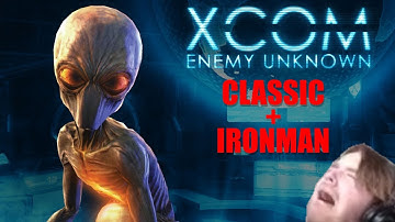 The Only Game Where You Can Miss A 97% Shot | XCOM: Enemy Unknown Classic Difficulty + Ironman Mode