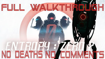 Entropy : Zero 2 - Full Walkthrough | No Deaths | No Comments