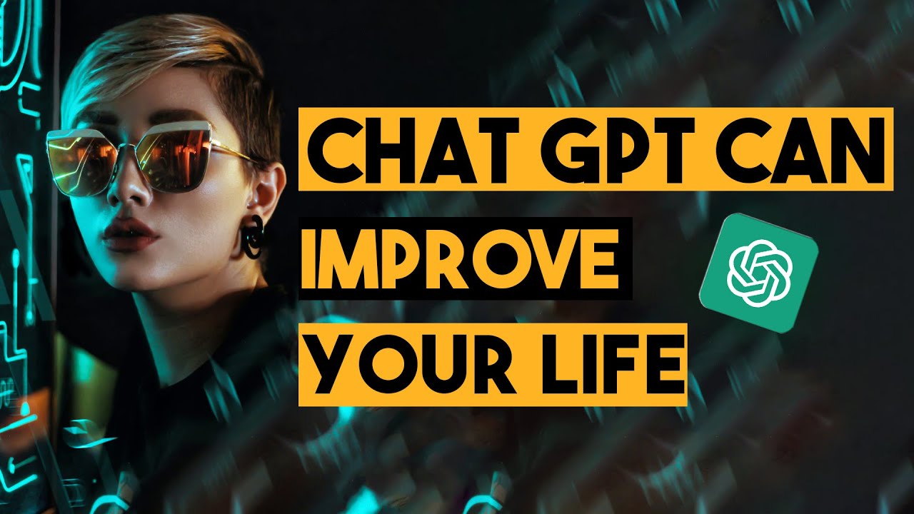 AI Can Improve Your Life ! - CHAT GPT MAGIC 🪄 - YouTube