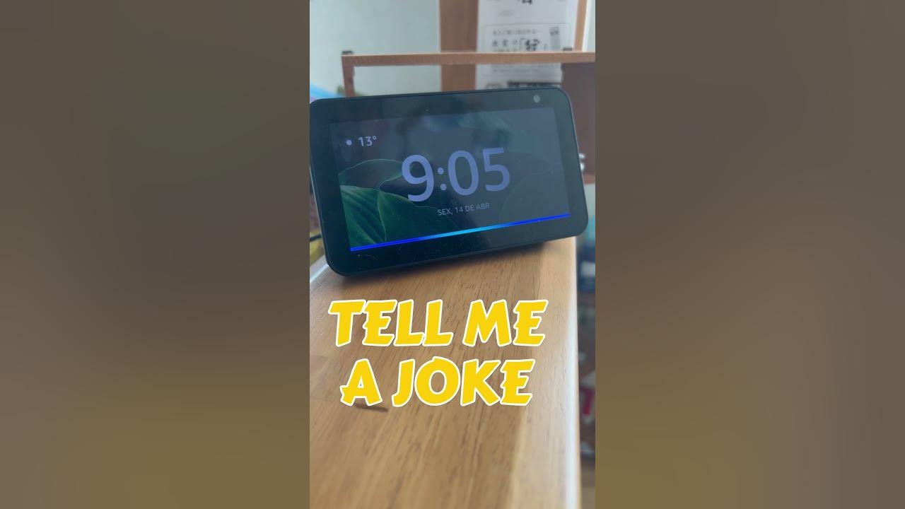 Alexa, tell me a joke April 17 YouTube