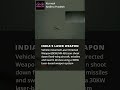 India unveils LASER WEAPON to shoot down planes, drones &amp; missiles