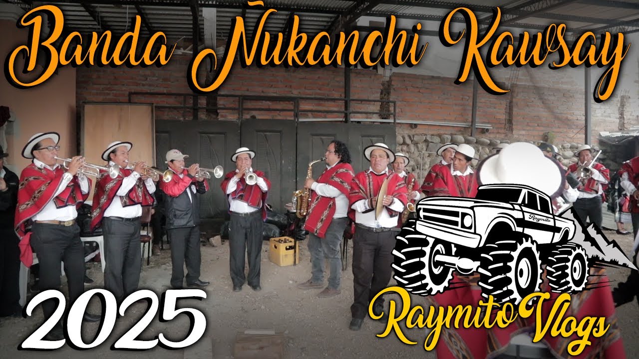Banda Ñukanchi Kawsay 2025 RaymitoVlogs