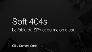 Samedi Code 24Q2-01 - La fable du SPA et du melon d'eau (soft 404s) screenshot 1