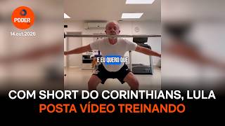 Wearing Corinthians shorts, Lula posts video working out: "Take care of your health"