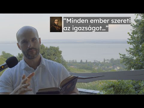 Minden ember szereti az igazságot... (Széchenyi)