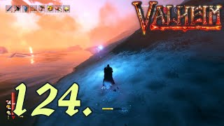 Day 247 &amp; 248 - Let's Play Valheim Part 124