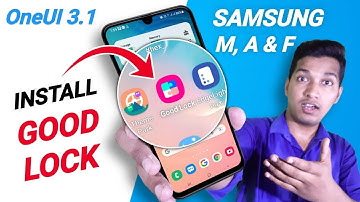 Install Good Lock in Any Samsung Phones After OneUI 3.1 Update | M21, M12, M51, F41