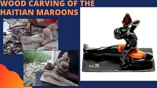 Wood Carving of The Haitian Maroons