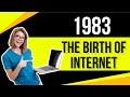 1983   The Birth Of The Internet
