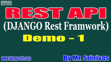 REST API tutorial || Demo - 1 || by Mr. Srinivas On 04-08-2020 @7PM