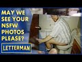 NSFW: May We See Your Photos Please? | Letterman