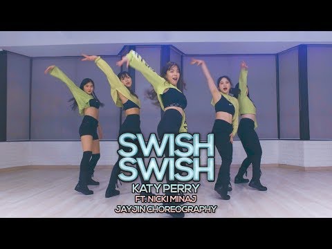 Katy Perry - Swish Swish ft. Nicki Minaj : JayJin Choreography