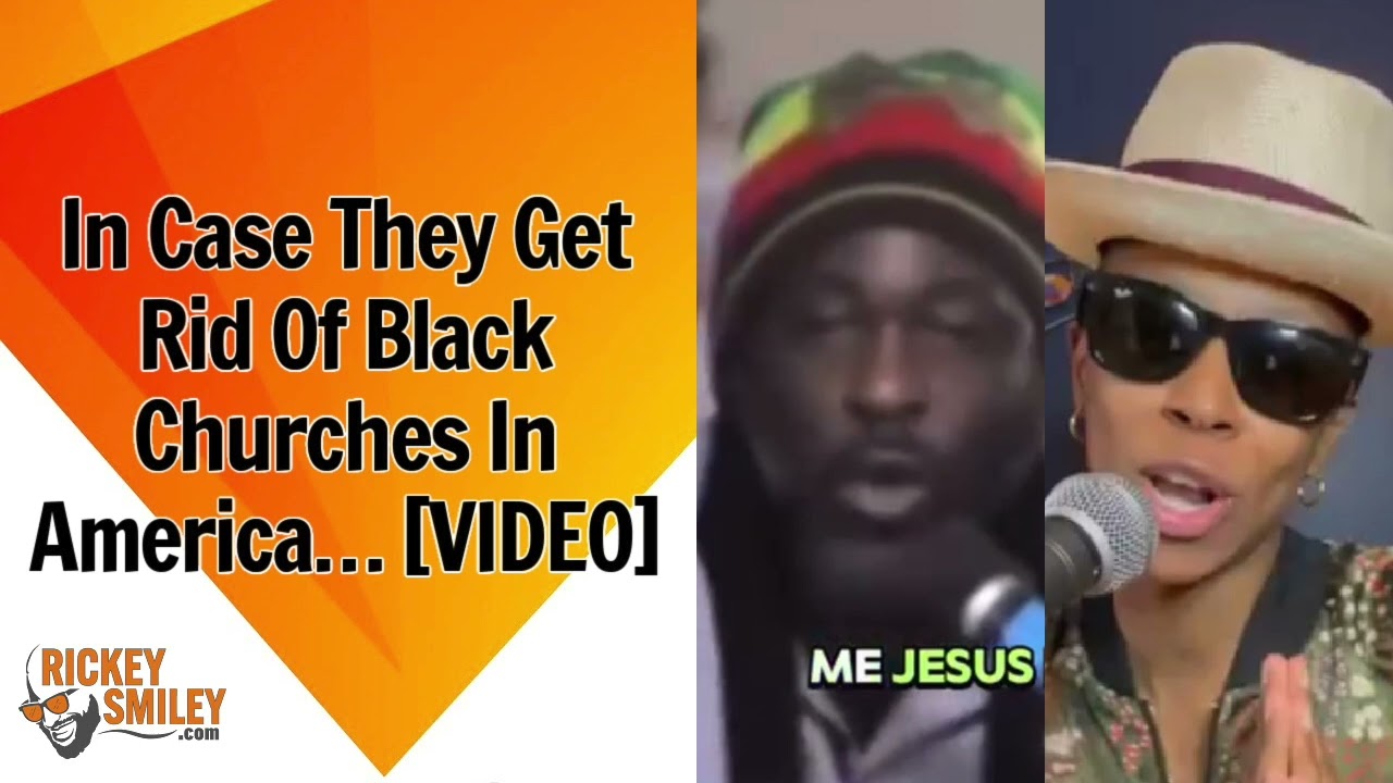 In Case They Get Rid Of Black Churches In America…