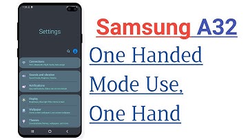 Samsung A32 One Handed Mode Use