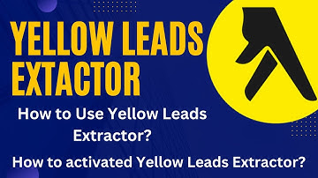 YELLOW LEADS EXTRACTOR SOFTWARE | How to activated Yellow Leads Extractor? #YellowPagesScraper