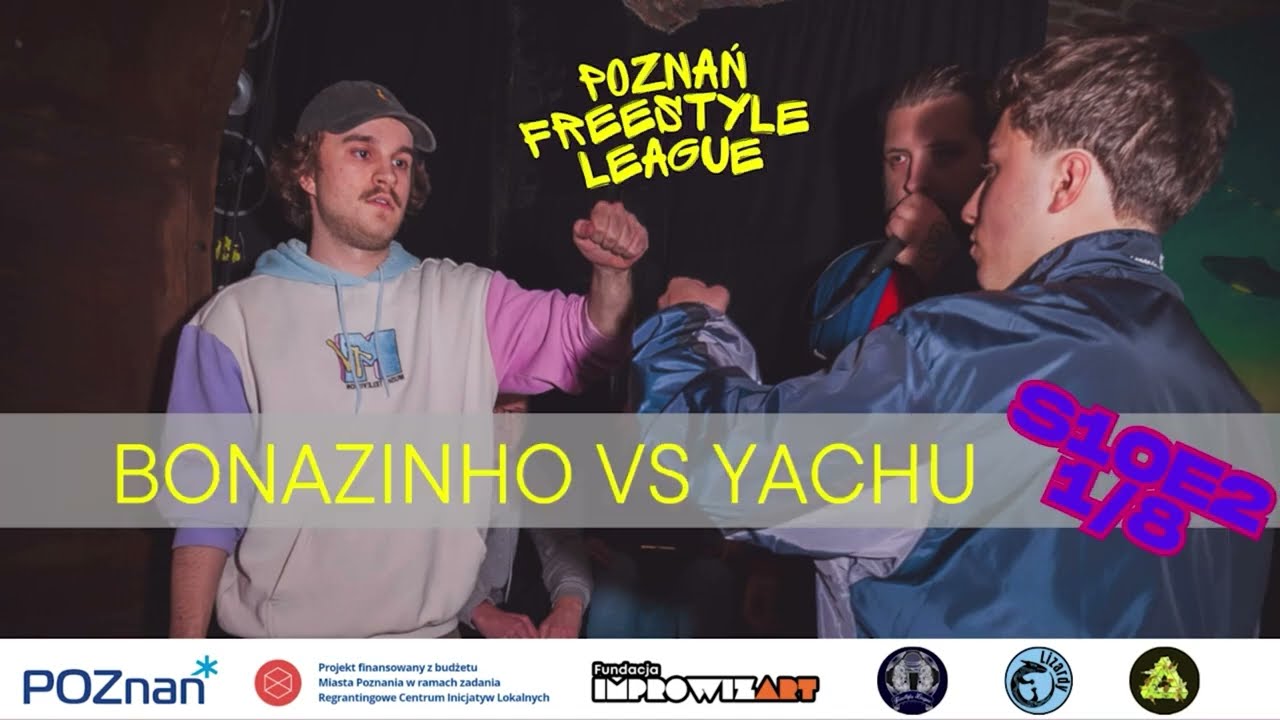 BONAZINHO vs YACHU - POZNAŃ FREESTYLE LEAGUE [1/8] | sezon 10 ustawka 2