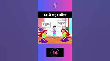 AI LÀ MẸ THẬT? CMT cho mình biết nhé #câu_đố #caudo #games #xuhuong #funny #quiz #đố_vui