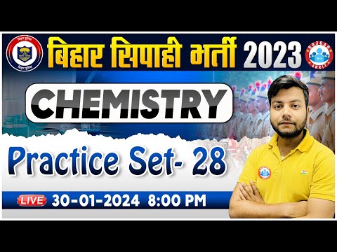 Bihar Police Bharti 2023 | Chemistry PYQ's, Chemistry Practice Set 28, Chemistry For Bihar Police