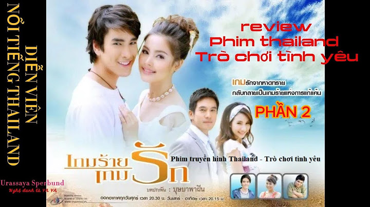 Khi đóng trò chơi tình yêu nadech bao nhiêu tuổi năm 2024