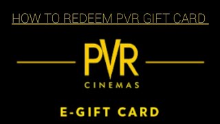 How to redeem PVR Gift Card